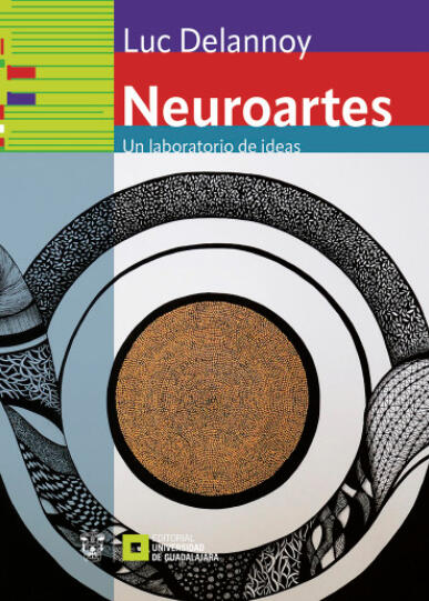 Neuroartes: un laboratorio de ideas
