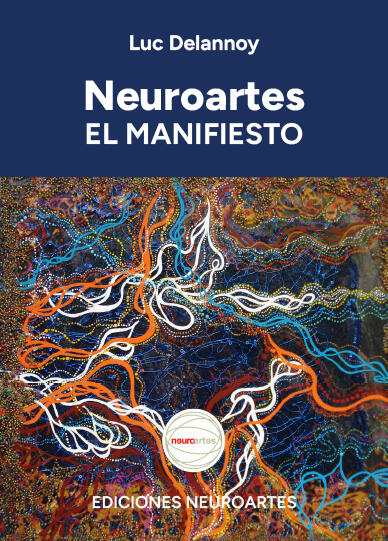 Neuroartes: El Manifiesto